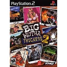BIG MUTHA TRUCKERS 2
